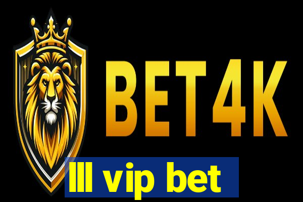 lll vip bet